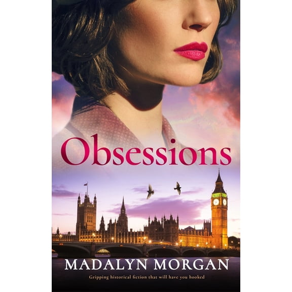 Sisters of Wartime England Obsessions: Gripping Historical Fiction That Will Have You Hooked, Book 9, (Paperback)