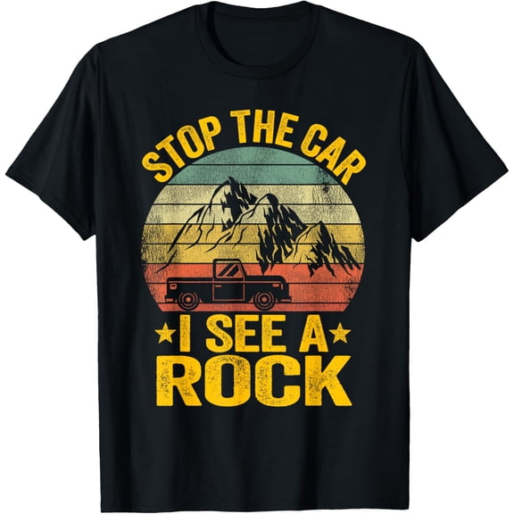 t-shirt Stop The Car I See A Rock Collector Geology Funny Geologist T-Shirt.