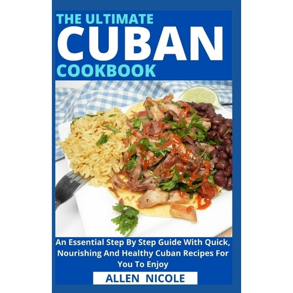 The Ultimate Cuban Cookbook (Paperback)