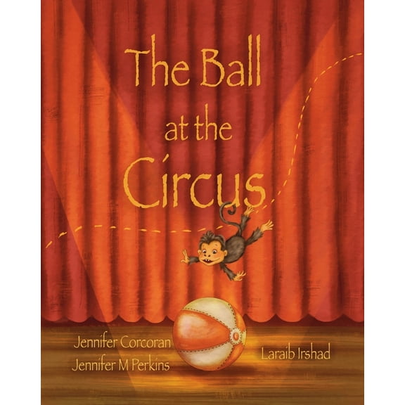 The Ball at the Circus, (Paperback)