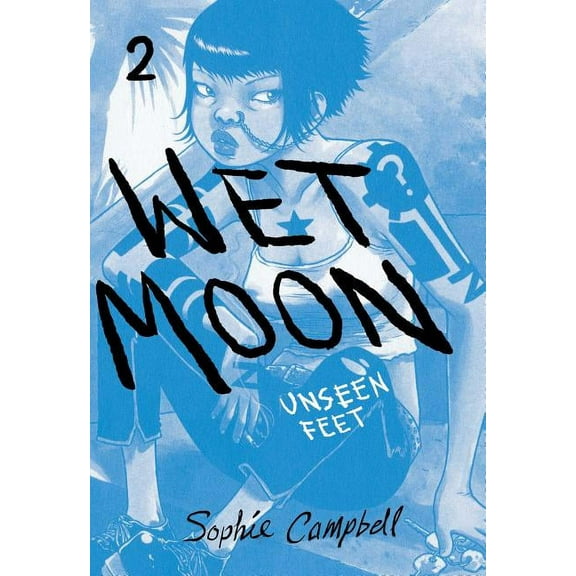 Wet Moon: Wet Moon Vol. 2 : Unseen Feet (Series #2) (Paperback)
