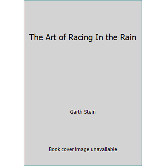 Pre-Owned The Art of Racing In the Rain (Paperback) 1554685273 9781554685271