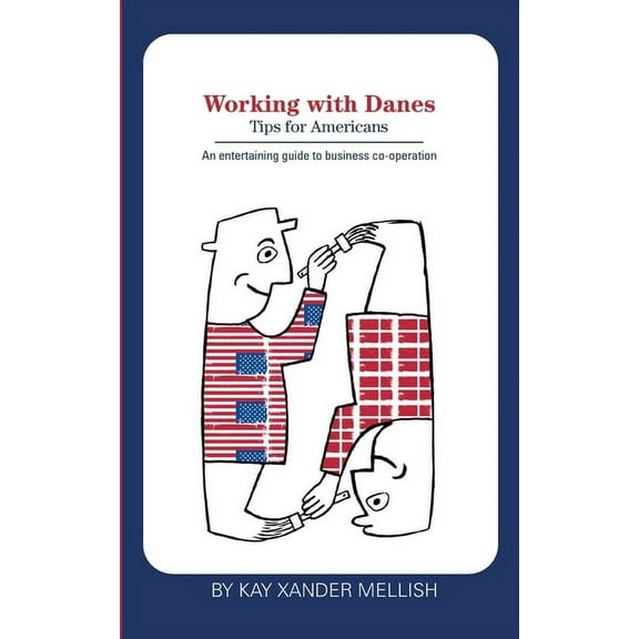 Working with Danes: Tips for Americans, (Paperback)