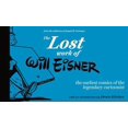 thumbnail image 1 of Pre-Owned The Lost Work of Will Eisner (Hardcover) 0997372907 9780997372908, 1 of 1