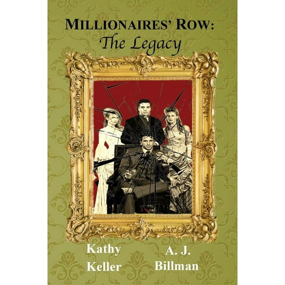 The Douglas Saga Millionaires' Row: The Legacy, Book 1, (Paperback)