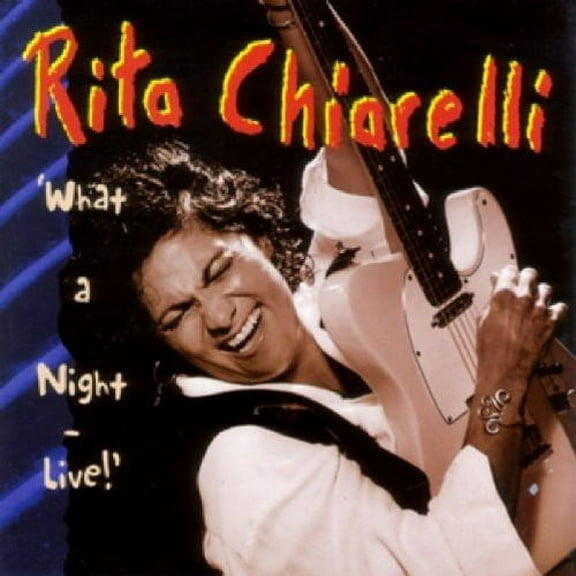 Rita Chiarelli - What a Night: Live - Blues - CD
