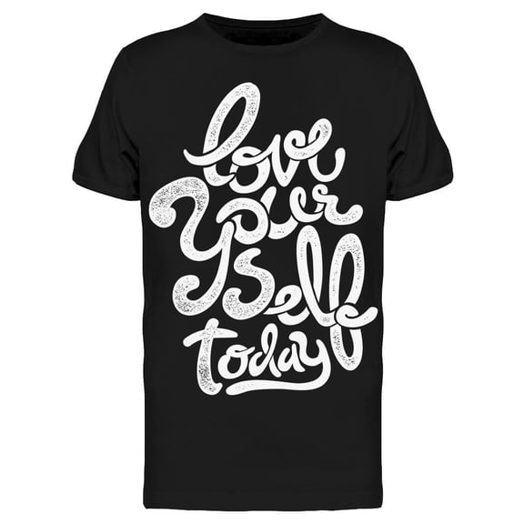 Love Yourself Today Tee Men's -Image by Shutterstock