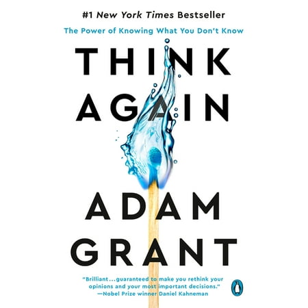 Think Again: The Power of Knowing What You Don't Know, (Paperback)