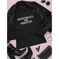 thumbnail image 4 of Nevertheless She Persisted Feminism Quotes Gifts Womens Rights Women T-Shirt Small Pink, 4 of 5