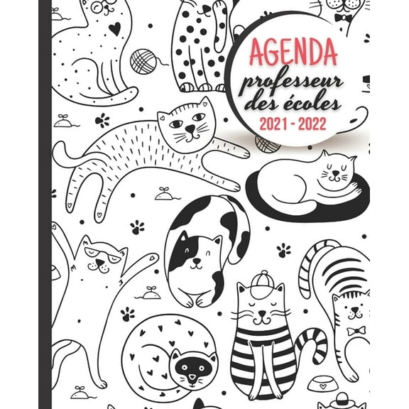 AGENDA Professeur des Écoles 2021 - 2022: Carnet de Bord Enseignant - Agenda semainier souple - Planner pour organiser son travail tout au long de l'année scolaire - Période du 30 Août 2021 au 10 Juil