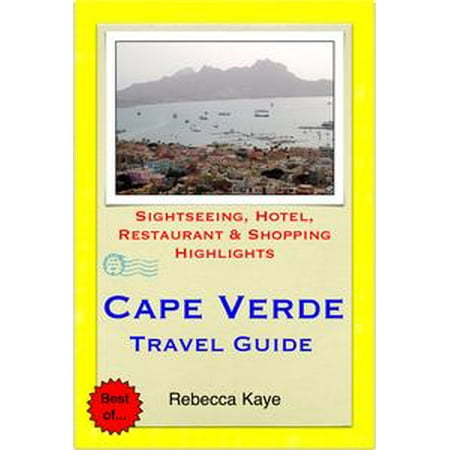 Cape Verde Nylon - Cape Verde, Africa Travel Guide - Sightseeing, Hotel, Restaurant & Shopping Highlights (Illustrated) - eBook