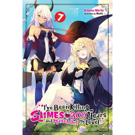 I've Been Killing Slimes for 300 Years and Maxed Out My Level (light novel): I've Been Killing Slimes for 300 Years and Maxed Out My Level, Vol. 7 (Series #7) (Paperback)