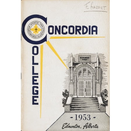 (Custom Reprint) Yearbook: 1953 Concordia College - Corona Borealis Yearbook (Edmonton, Alberta Canada)