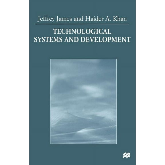 Technological Systems and Development, (Paperback)