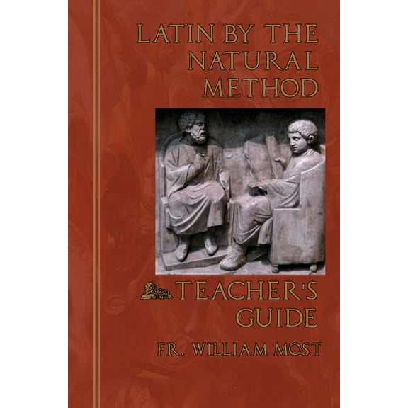 Latin by the Natural Method: Teacher's Guide, (Paperback)