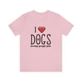 thumbnail image 2 of I Love DOGS because people suck Unisex Jersey Short Sleeve Tee, 2 of 10