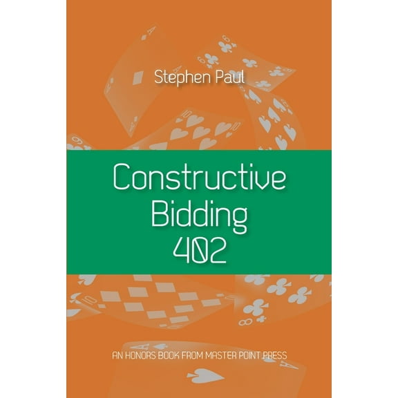 Constructive Bidding 402 (Paperback)