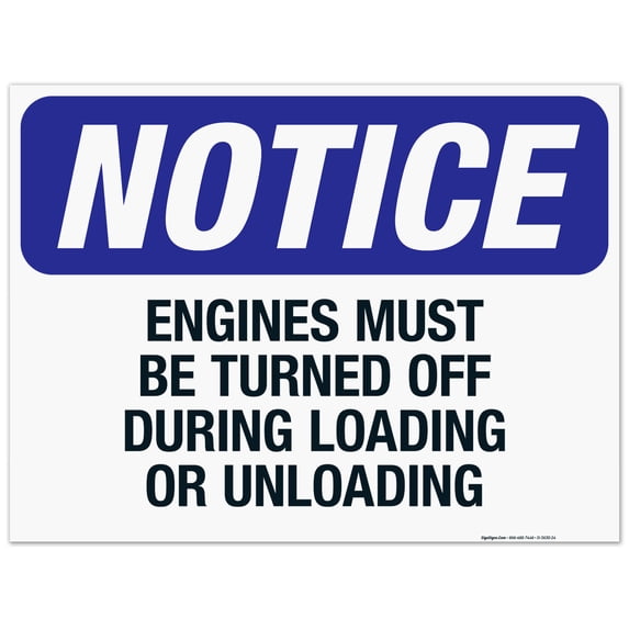 Engines Must Be Turned Off During Loading or Unloading Sign, OSHA Notice Sign, 18x24 Corrugated Plastic