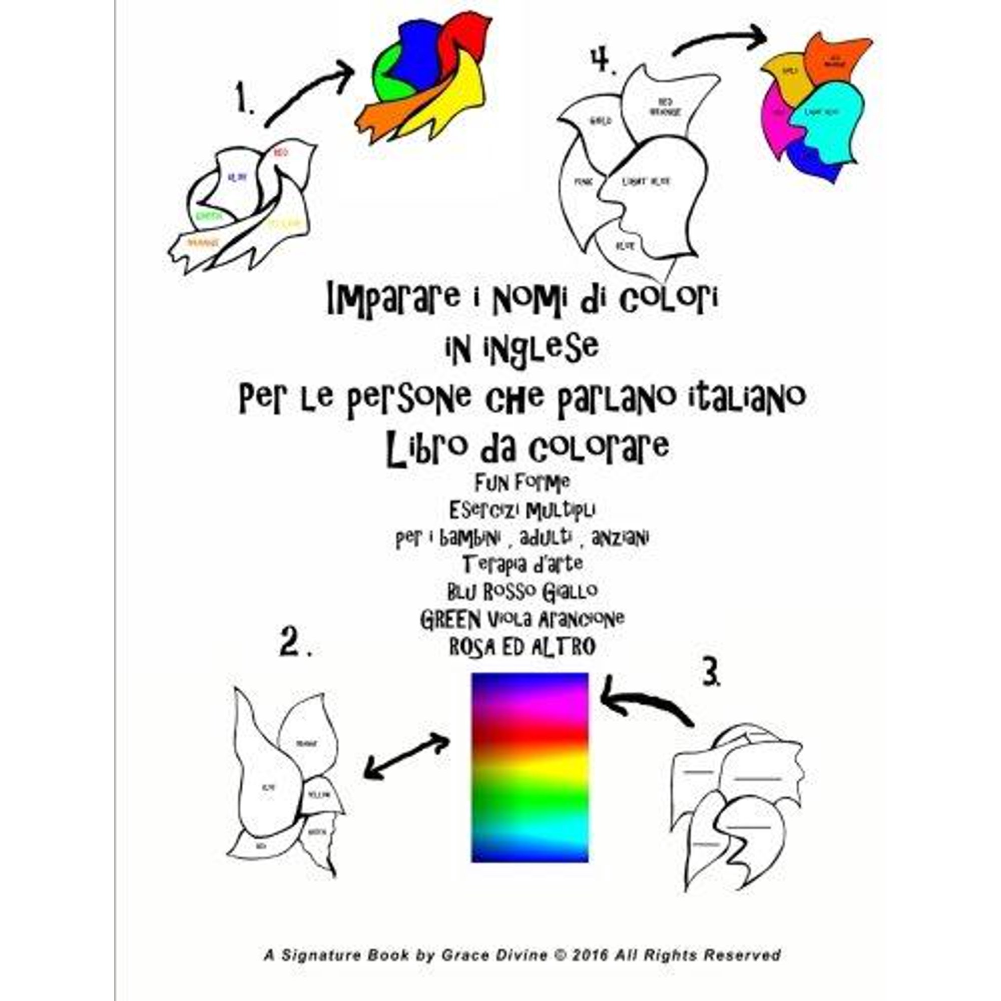 Imparare I Nomi Di Colori In Inglese Per Le Persone Che Parlano Italiano Libro Da Colorare Fun Forme Esercizi Multipli Per I Bambini Adulti Anziani Walmart Canada