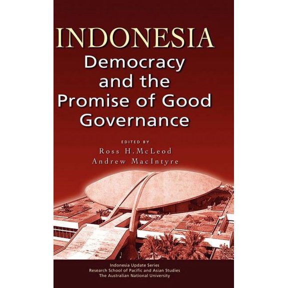 Indonesia: Democracy and the Promise of Good Governance, (Hardcover)