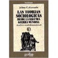 thumbnail image 1 of LAS TEORIAS SOCIOLOGICAS DESDE LA SEGUNDA GUERRA MUNDIAL GEDISA JEFFREY C. ALEXANDER, 1 of 2