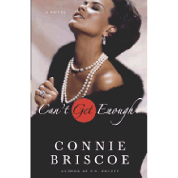 Pre-Owned Can't Get Enough: A Novel (Hardcover) 0385501625 9780385501620