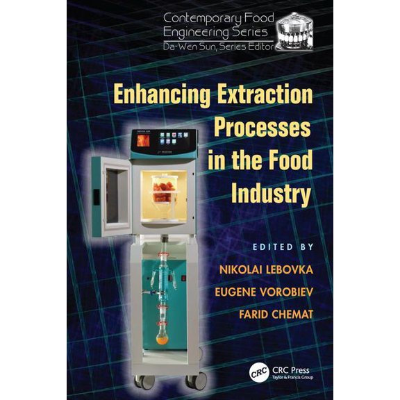 Contemporary Food Engineering Enhancing Extraction Processes in the Food Industry, (Paperback)