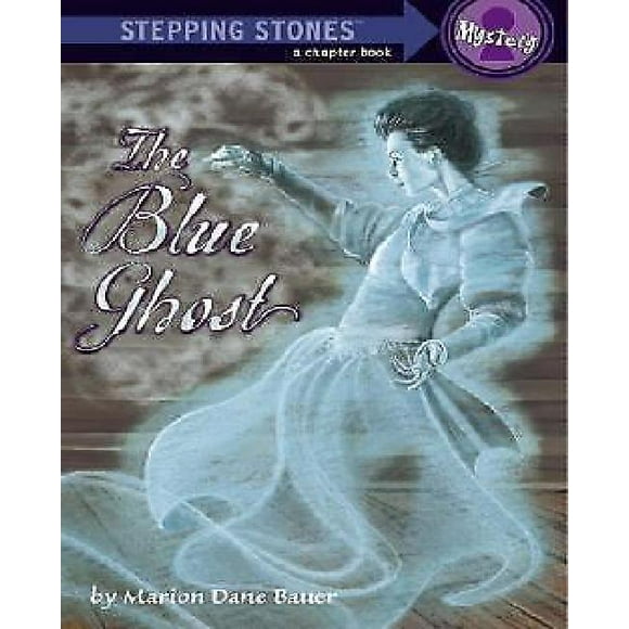 The Blue Ghost By Bauer, Marion Dane/ Wang, Suling (ILT)