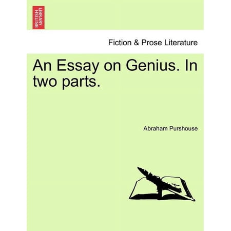 An Essay on Genius. in Two Parts. (Paperback)
