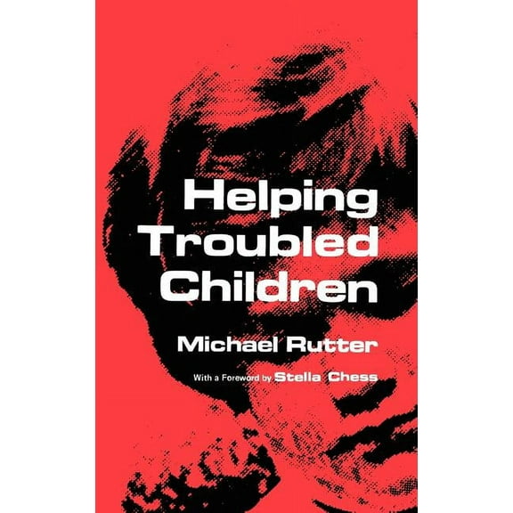 Helping Troubled Children, (Hardcover)