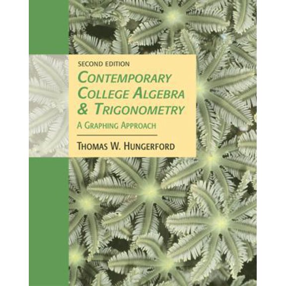 Pre-Owned Contemporary College Algebra and Trigonometry: A Graphing Approach (with CD-ROM and iLrn Tutorial) (Hardcover) 0534466656 9780534466657
