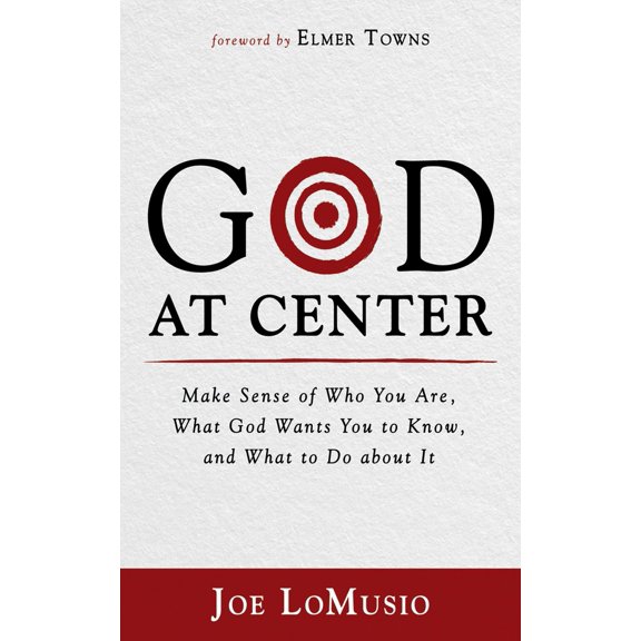Pre-Owned God at Center: Make Sense of Who You Are, What God Wants You to Know, and What to Do about It (Paperback) 1666719889 9781666719888