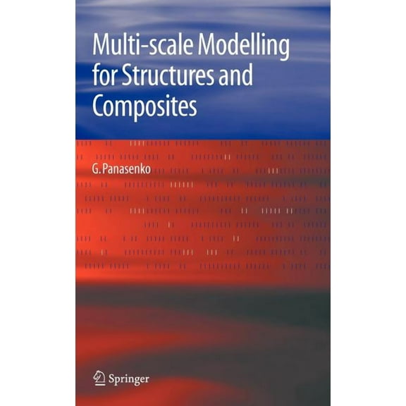 Multi-Scale Modelling for Structures and Composites, (Hardcover)