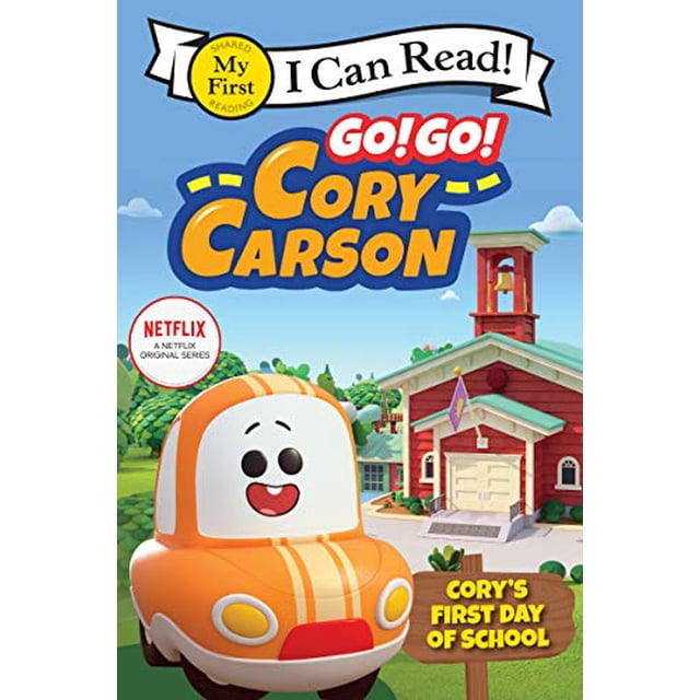 Cory's Premier Jour d'École (Go!Go!Cory Carson, Mon Premier Je Peux Lire)