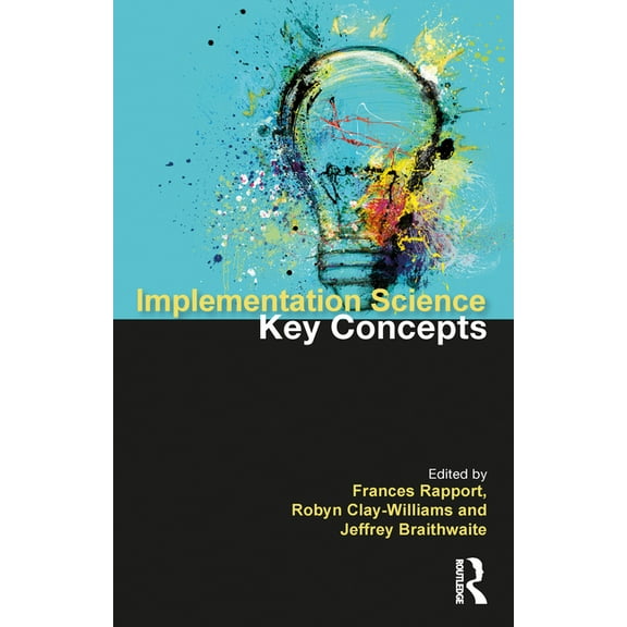 Routledge Key Guides Implementation Science: The Key Concepts, (Paperback)
