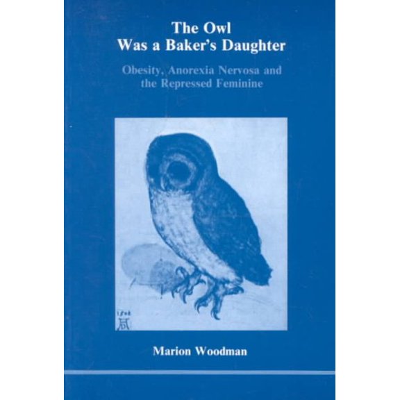 OWL WAS A BAKER'S DAUGHTER