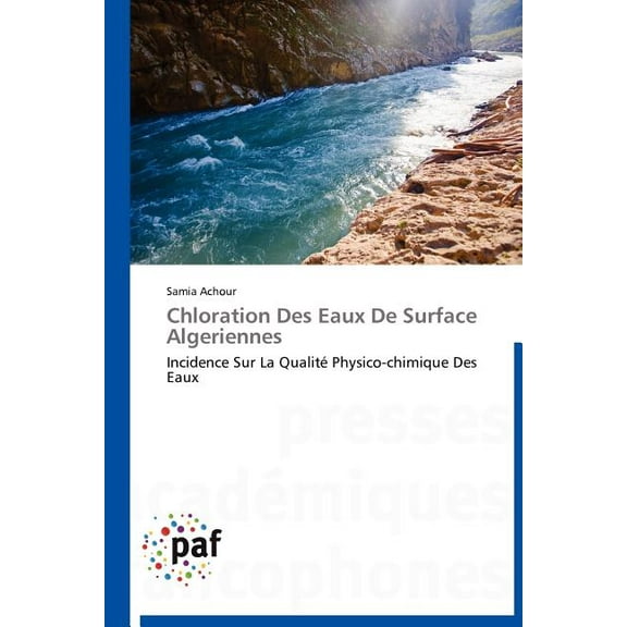 Omn.Pres.Franc.: Chloration Des Eaux de Surface Algeriennes (Paperback)