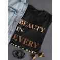 thumbnail image 3 of Beauty In Every Shade. T-shirt Women's -SmartPrintsInk Designs, 3 of 4