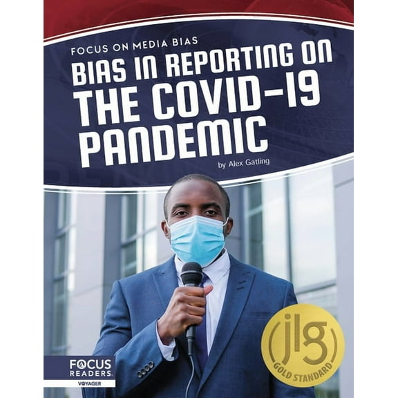 Bias in Reporting on the Covid-19 Pandemic (Paperback)