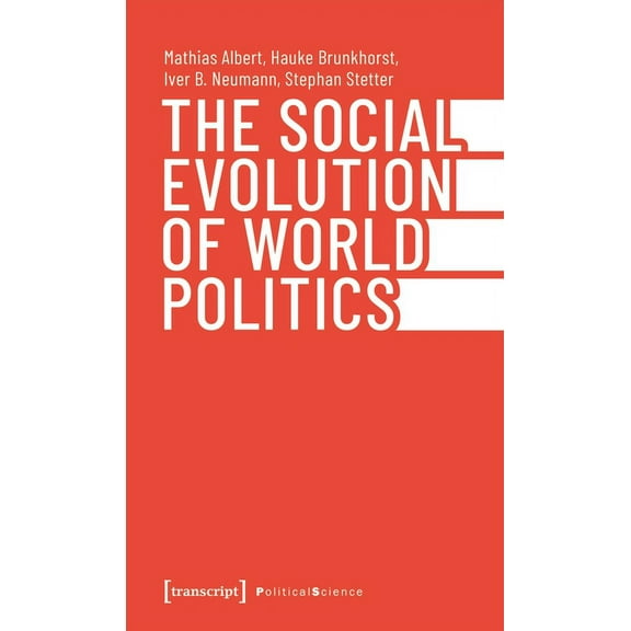The Social Evolution of World Politics, (Paperback)