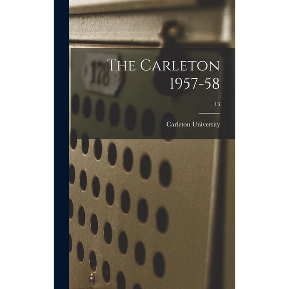 The Carleton 1957-58; 13, (Hardcover)