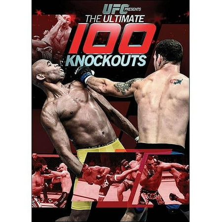UFC Presents: The Ultimate 100 Knockouts