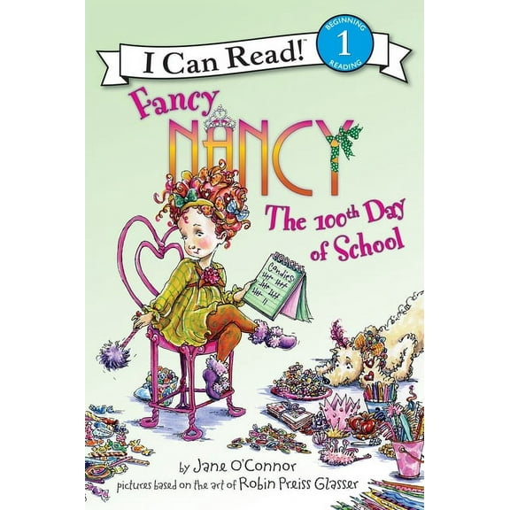 I Can Read Level 1 Fancy Nancy: The 100th Day of School, (Paperback)
