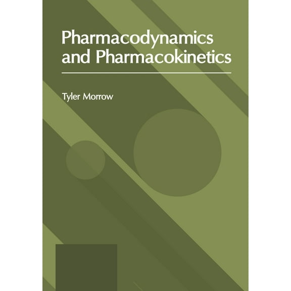 Pharmacodynamics and Pharmacokinetics, (Hardcover)
