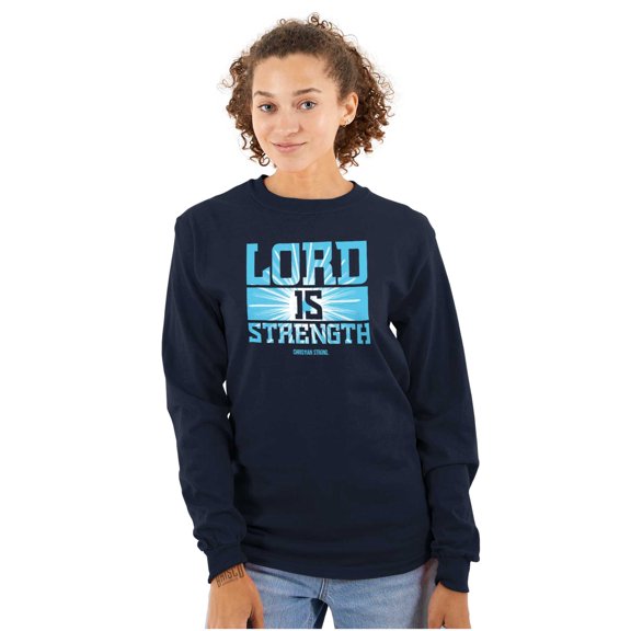 Christian Faith Lord is Strength Long Sleeve TShirt Men Women Brisco Brands S