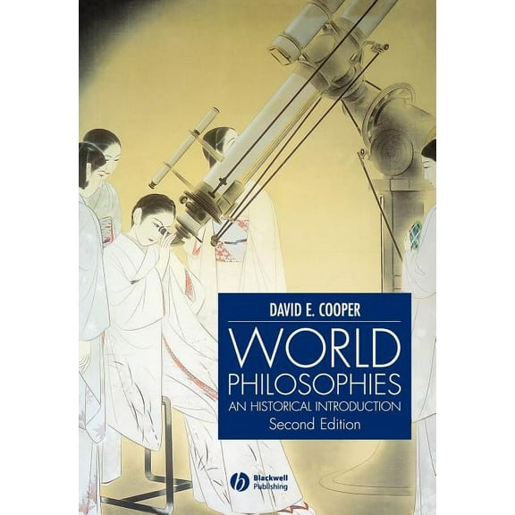 World Philosophies: A Historical Introduction (Paperback)