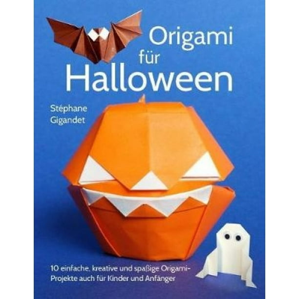 Origami für Halloween: 10 einfache, kreative und spaßige Origami