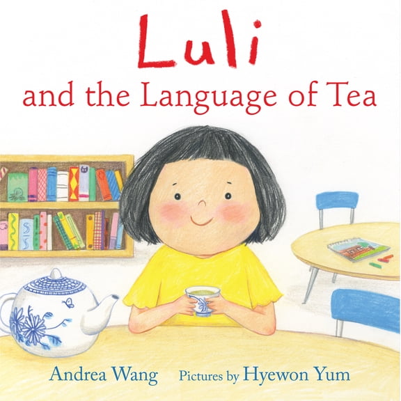 Pre-Owned Luli and the Language of Tea (Hardcover) 082344614X 9780823446148