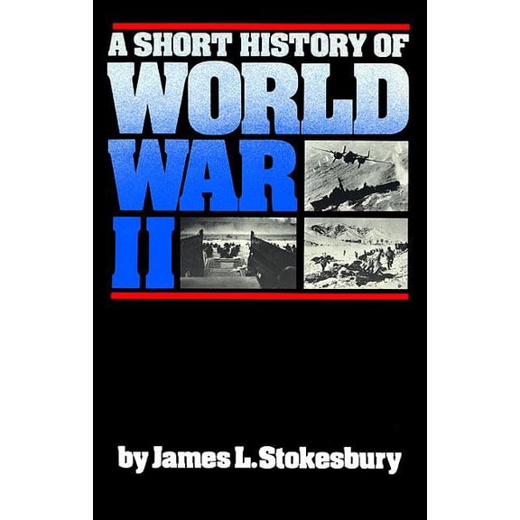 Short History: A Short History of World War II (Paperback)