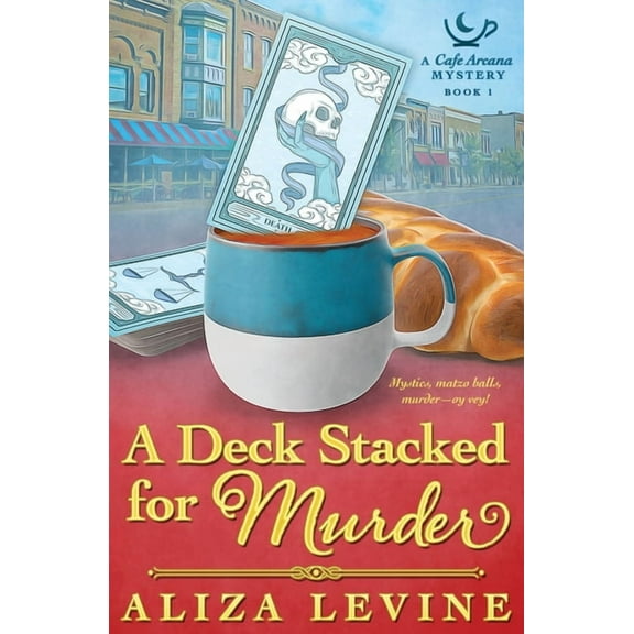 Cafe Arcana Mysteries A Deck Stacked for Murder, Book 1, (Paperback)